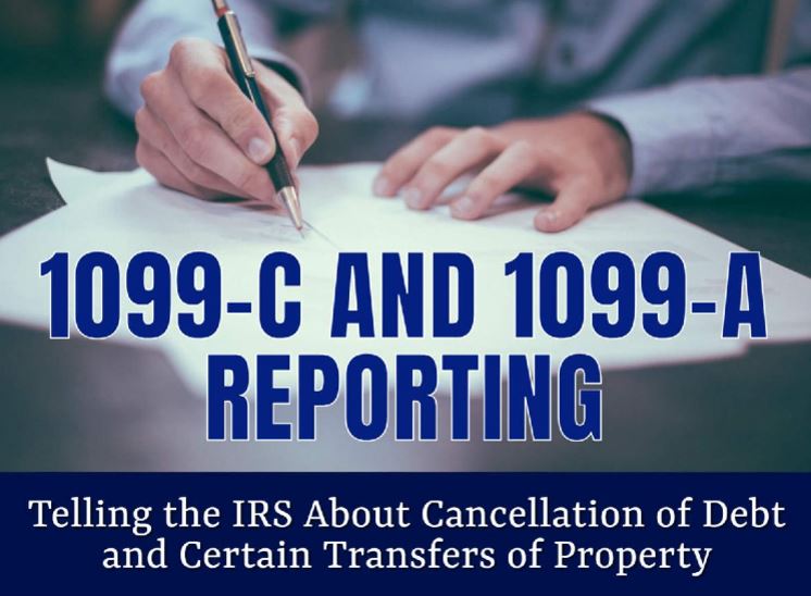 1099-C and 1099-A Reporting!