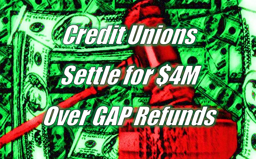 Colorado AG Settles for $4M with Credit Unions over GAP Refunds