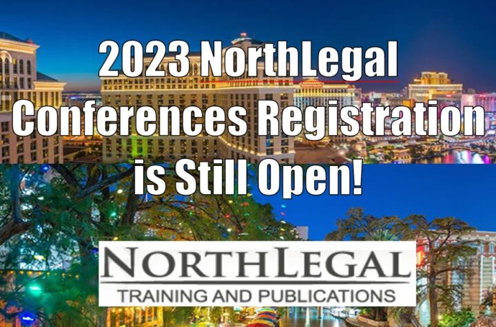 There’s Still Time to Register - 2023 NorthLegal Conferences