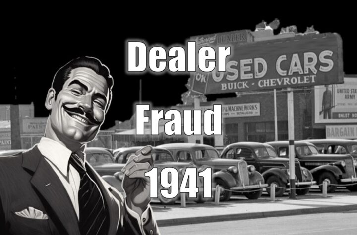 Dealer Fraud – The Earliest Account - 1941