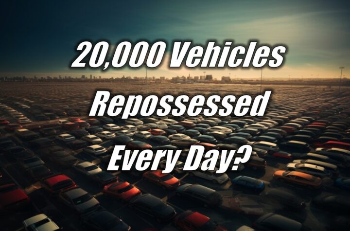20,000 Vehicles are Repossessed Every Day?