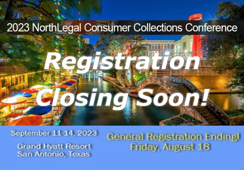 Registration Closing Soon! 2023 NL Consumer Collections Conference