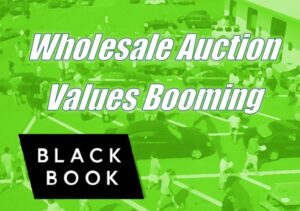 Wholesale Auction Values Booming