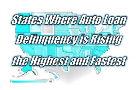 States With the Highest and Fastest Rising Auto Loan Delinquency