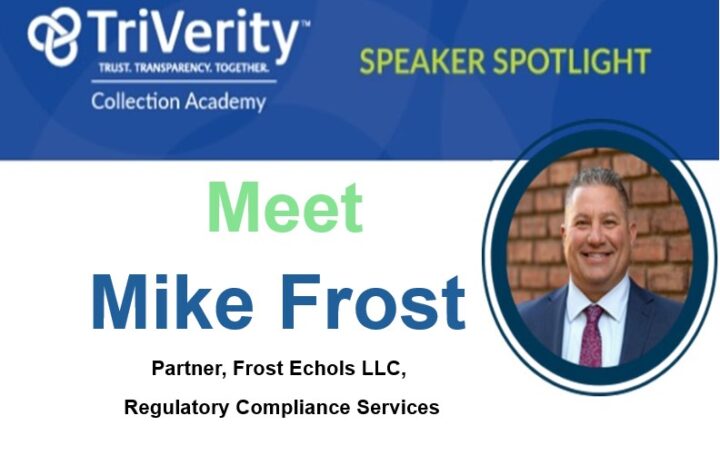 Meet Mike Frost at the TriVerity Collection Academy