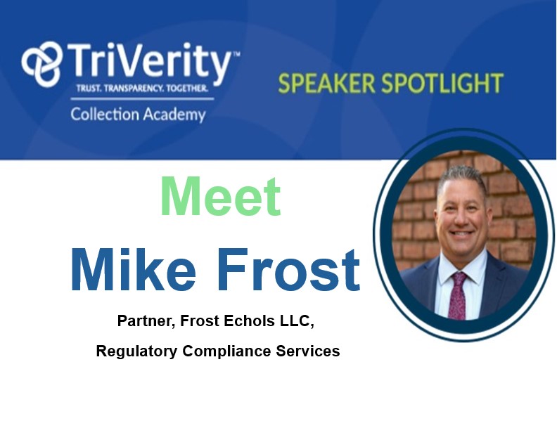 Meet Mike Frost at the TriVerity Collection Academy