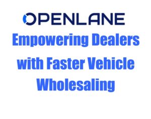 OPENLANE Empowers US Dealers with Faster Vehicle Wholesaling