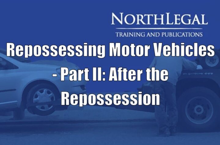 Repossessing Motor Vehicles - Part II: After the Repossession