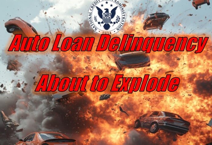 NCUA Data Shows Auto Loan Delinquency About to Explode