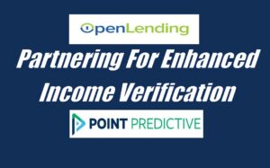 Partners with Point Predictive to Enhance Income Verification Process