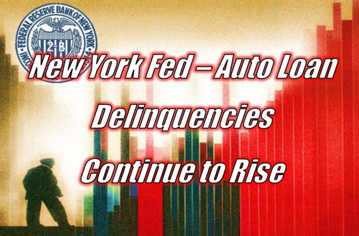 New York Fed – Auto Loan Delinquencies Continue to Rise