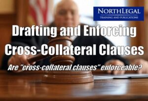 Drafting and Enforcing Cross-Collateral Clauses