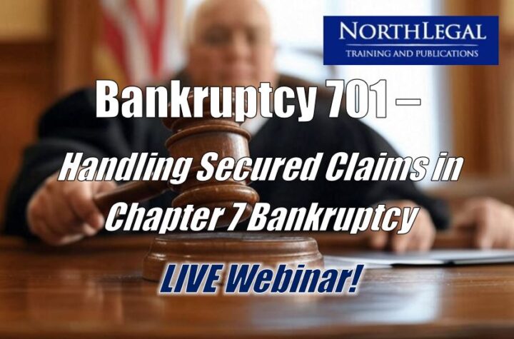 Bankruptcy 701 - Handling Secured Claims in Chapter 7 Bankruptcy