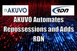 AKUVO Automates Repossessions and Adds RDN