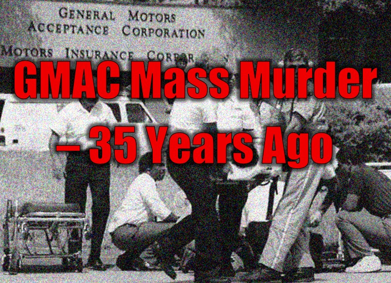 GMAC Mass Murder – 35 Years Ago