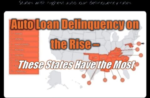 Auto Loan Delinquency on the Rise - These States Have the Most