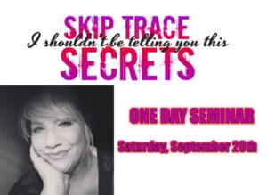 Skip Trace Secrets – I Shouldn’t be Telling You This
