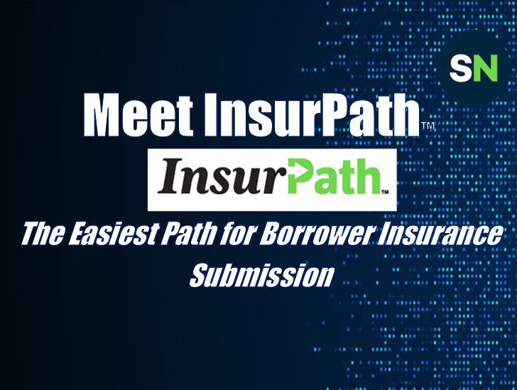 Meet InsurPath™: The Easiest Path for Borrower Insurance Submission