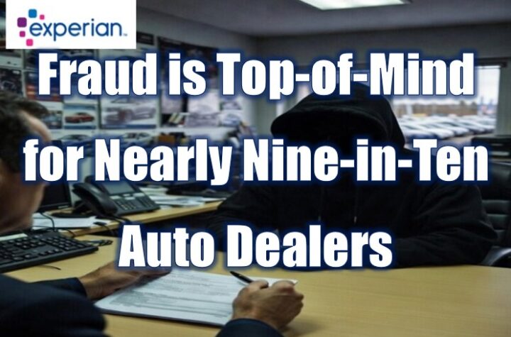 Fraud is Top-of-Mind for Nearly Nine-in-Ten Auto Dealers