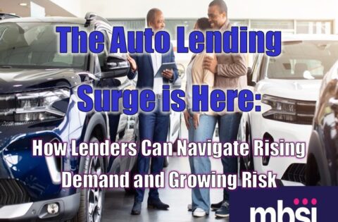 The Auto Lending Surge is Here: How Lenders Can Navigate Rising Demand and Growing Risk