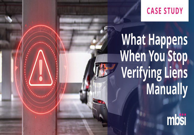 From Reactive to Proactive: How a National Bank Stopped Lien Losses Before They Started with Automated Lien Verification from MBSi