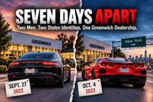 Two Men. Two Stolen Identities. One Greenwich Dealership.